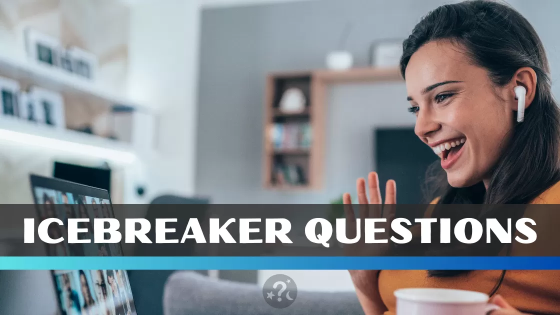 Best Icebreaker Questions